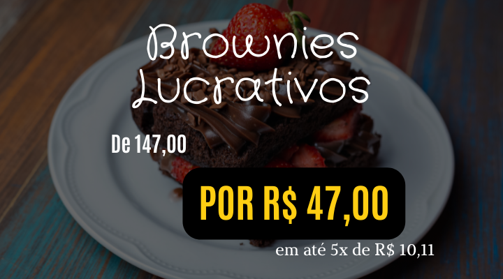 Curso de brownie. Como fazer Brownie e ganhar dinheiro vendendo